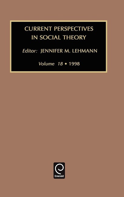 Book cover image for Current Perspectives in Social Theory ISBN: 9780762304165